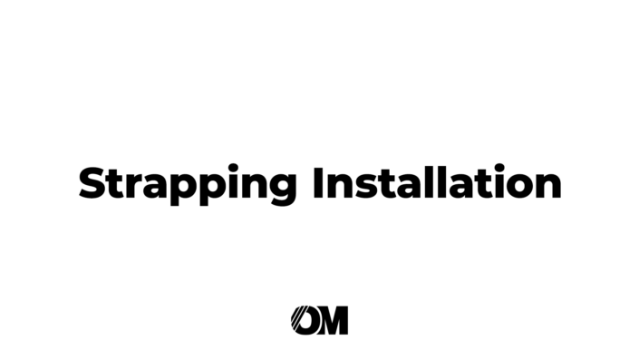 Strapping Installation